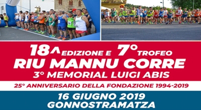 XVIII&deg; Edizione, VII&deg; Trofeo RIU MANNU CORRE e III&deg; Memorial Luigi Abis